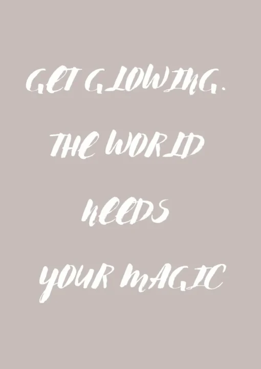 Plakat, Get Glowing