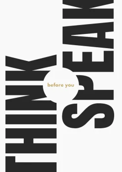 Plakat, Think before you speak